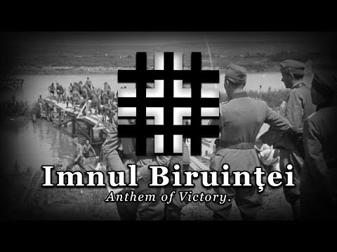 "Imnul Biruinței" - Romanian Legionary Patriotic Song