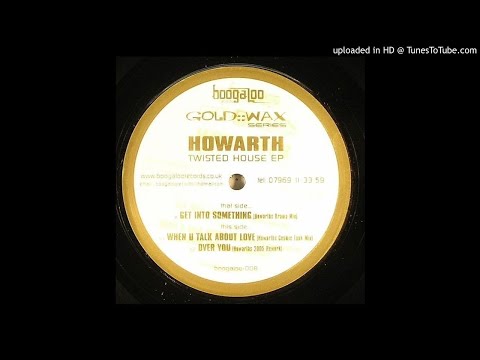 Howarth - When U Talk About Love (Cosmic Funk Mix) [re-up / full] *Bassline House*