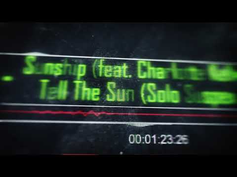 Sunship feat  Charlotte Kelly - Tell The Sun (Solo Suspex Remix)