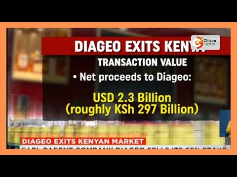Diageo exits Kenyan market, sells 65% stake in EABL to Asahi