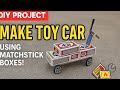 How To Make Car At Home Using Matchbox Mini Matchbox Car Techtoys