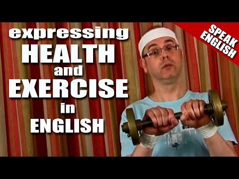Learning English - Lesson Seven - (Health & Exercise)