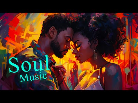 Rediscover the Best Soul - Soul Music - Soothe 2023 | Baby It's You