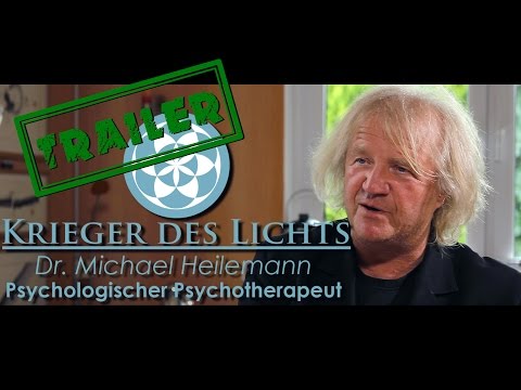 Krieger des Lichts[Trailer]: Dr. Michael Heilemann | Ich-Optimierung/AAT