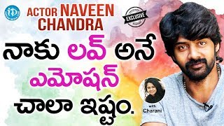 Actor Naveen Chandra Exclusive Interview