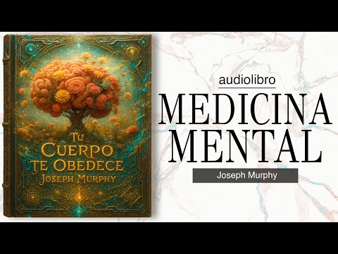 tu SUBCONSCIENTE es TU DOCTOR | el SECRETO de JOSEPH MURPHY para CURAR CUALQUIER ENFERMEDAD