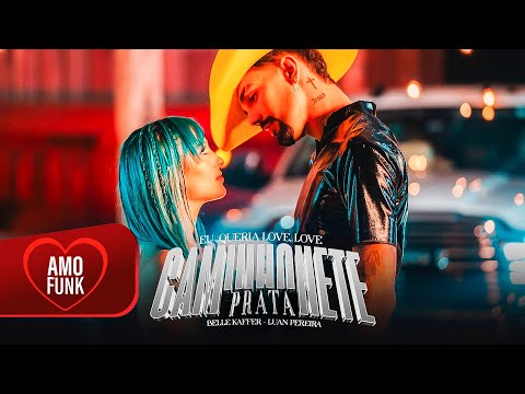 Eu Queria Love, Love - Caminhonete Prata - Luan Pereira e Belle Kaffer (Áudio Oficial)