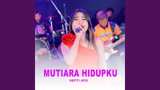 Download lagu Mutiara Hidupku mp3