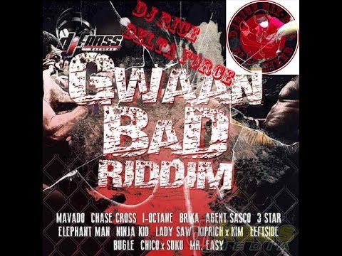GWAN BAD RIDDIM MIX DjRiCE