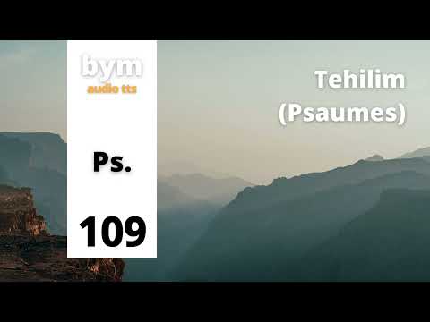 Tehilim (Psaumes) 109 - BYM Audio TTS