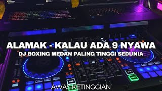Download lagu DJ BOXING MEDAN PALING TINGGI SEDUNIA !! DJ ALAMAK - KALAU ADA 9 NYAWA VIRAL TIKTOK TERBARU 2025 mp3 Download lagu DJ BOXING MEDAN PALING TINGGI SEDUNIA !! DJ ALAMAK - KALAU ADA 9 NYAWA VIRAL TIKTOK TERBARU 2025 mp3