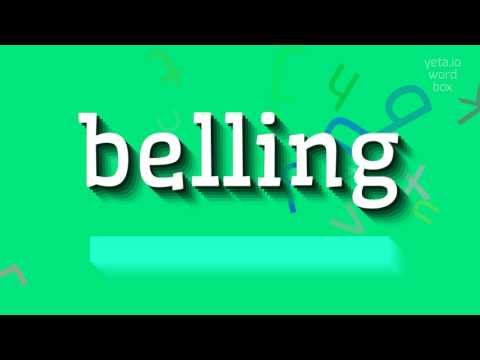 How to say "belling"! (High Quality Voices)