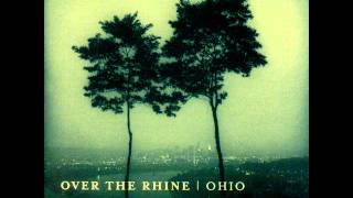 Over the Rhine - Cruel and Pretty