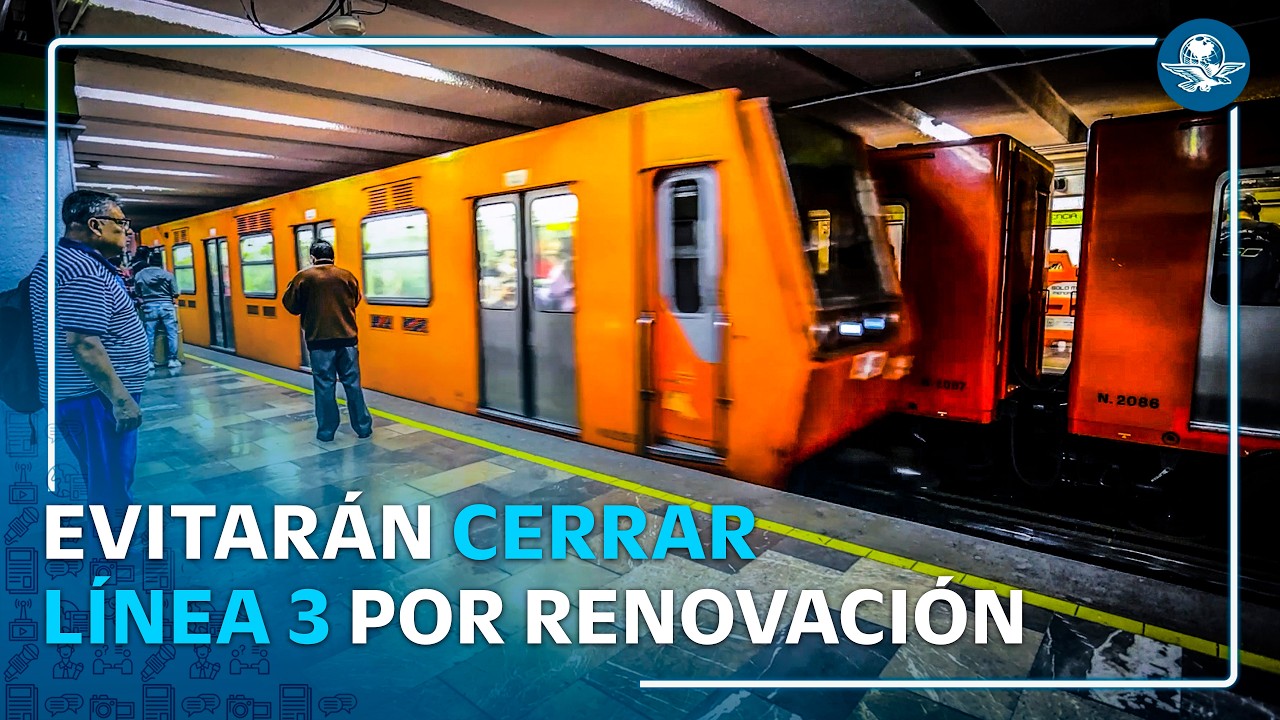 Prepárate, se acerca la renovación de Línea 3; gobierno señala que trabajos serán como en la Línea A