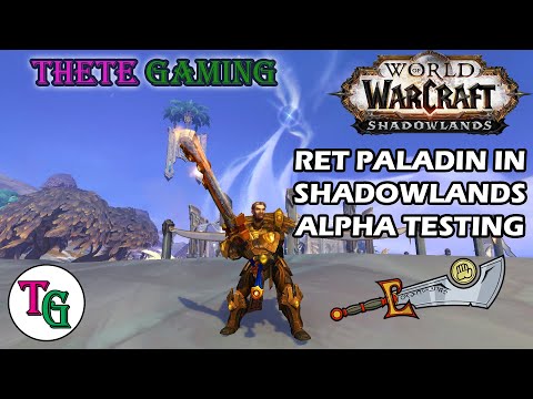 Retribution Paladin in Shadowlands Alpha Testing