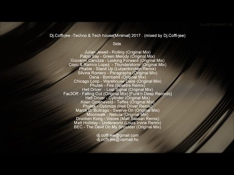 Dj.Coffi-jee -Techno & Tech house[Minimal] 2017 . (mixed by Dj.Coffi-jee)