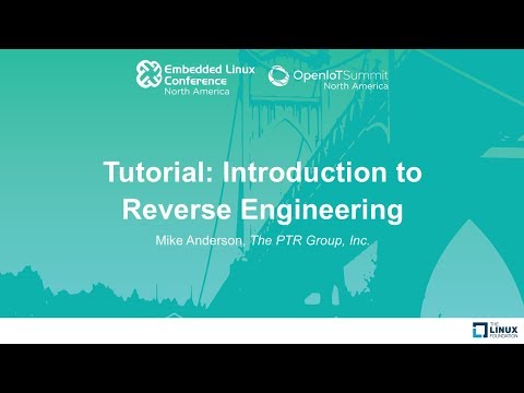 Tutorial: Introduction to Reverse Engineering - Mike Anderson, The PTR Group, Inc.