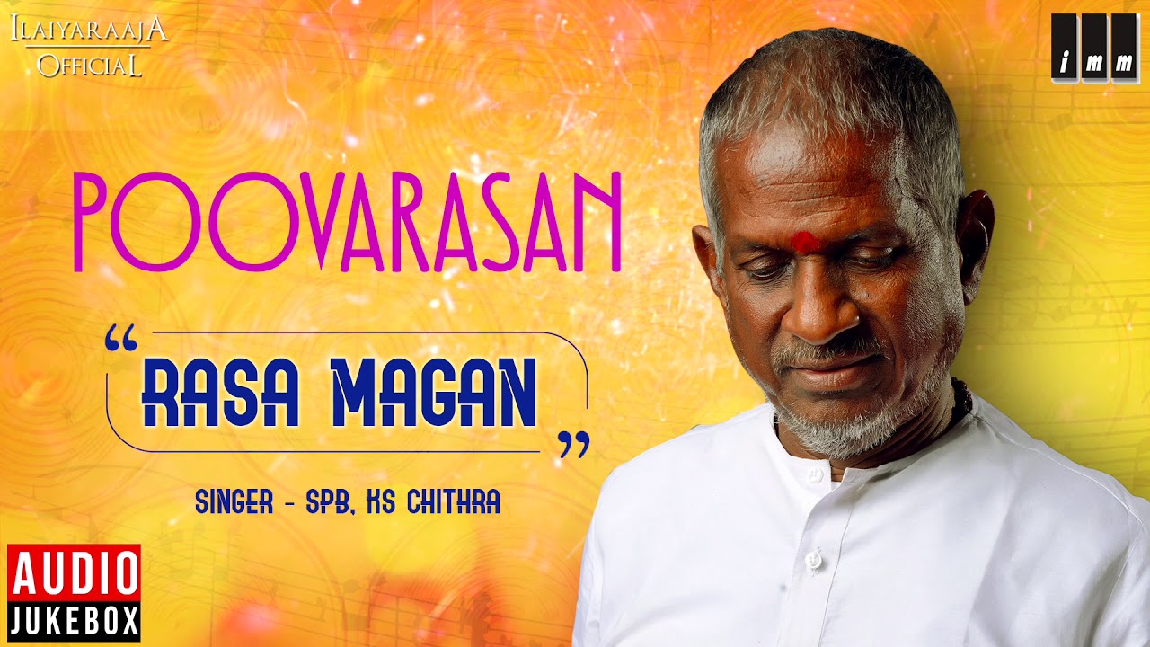 Rasa Magan Raasanukku Lyrics  | Poovarasan | Karthik | K.S.Chithra | Ilayaraja