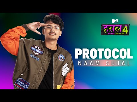 Protocol | Naam Sujal | MTV Hustle 4