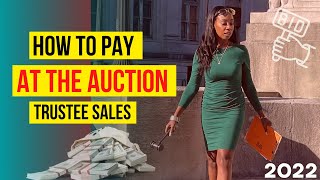 (2022) How To Pay at the Real Estate Auction! Trustee Sales at the Courthouse. Must Watch!