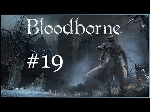 Bloodborne™ | 100% Walkthrough Part 19 : Faubourg de la Cathédrale Supérieure (No Commentary)