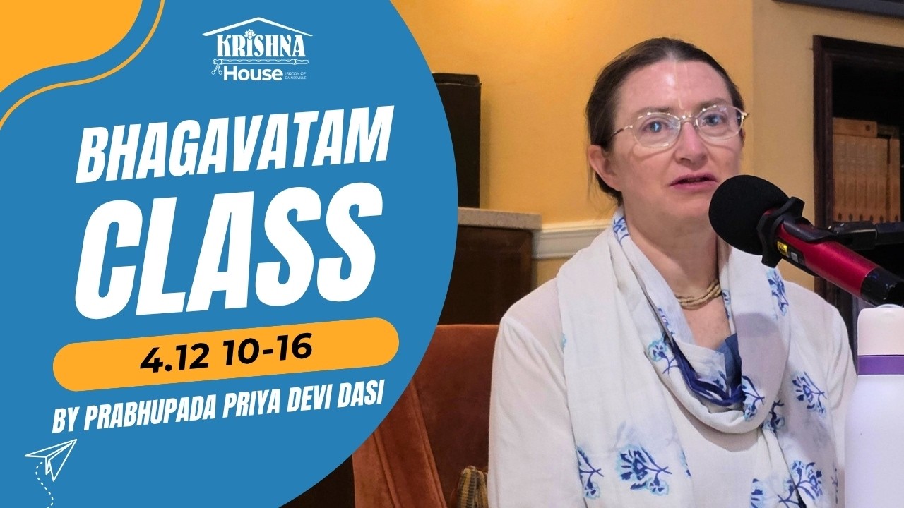 Bhagavatam Class 4.12 10-16 | Prabhupada Priya Devi Dasi