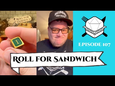 Roll for Sandwich EP 107 - 1/9/23