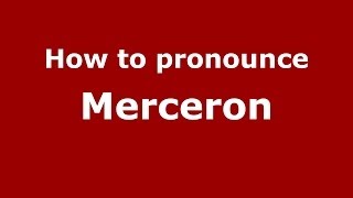How to pronounce Merceron