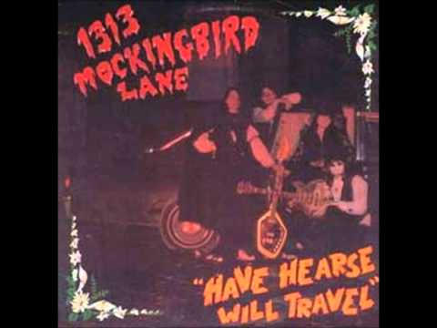 1313 Mockingbird Lane - Dig Her Up