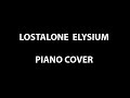 LostAlone - Elysium Piano Cover 