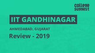 IIT Gandhinagar - Review 2019