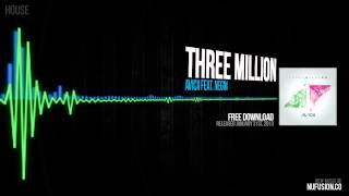 Avicii feat. Negin - Three Million (Original Mix)