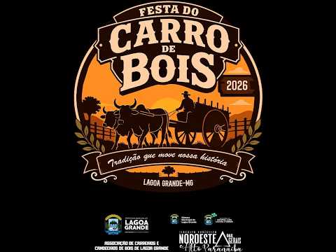 🔴 AO VIVO | FESTA CARRO DE BOIS LAGOA GRANDE-MG 2026