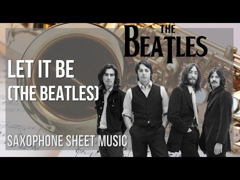 Alto Sax Sheet Music: How to play Let It Be by The Beatles