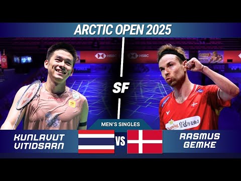 Kunlavut Vitidsarn (THA) [1] vs Rasmus Gemke (DEN) - SF | Arctic Open 2025