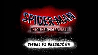 SPIDER-MAN: INTO THE SPIDER-VERSE: Visual FX Breakdown