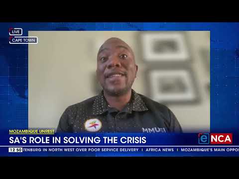 Mozambique Unrest SA's role in solving the crisis