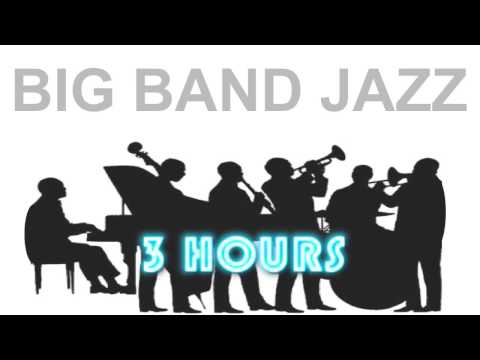 Jazz and Big Band: 3 Hours of Big Band Music and Big Band Jazz Music Video Collection