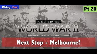๐ Next Stop - Melbourne! Order of Battle Rising Sun Pt 20 | Patrik