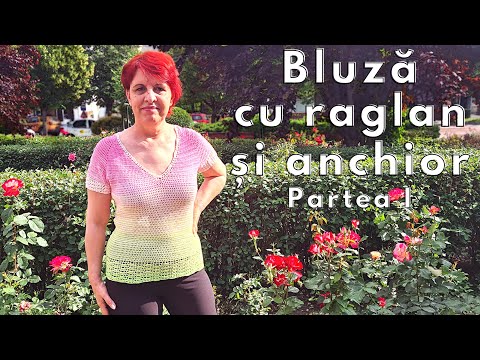 Bluza crosetata cu raglan si anchior - Bluza Ana - Partea I