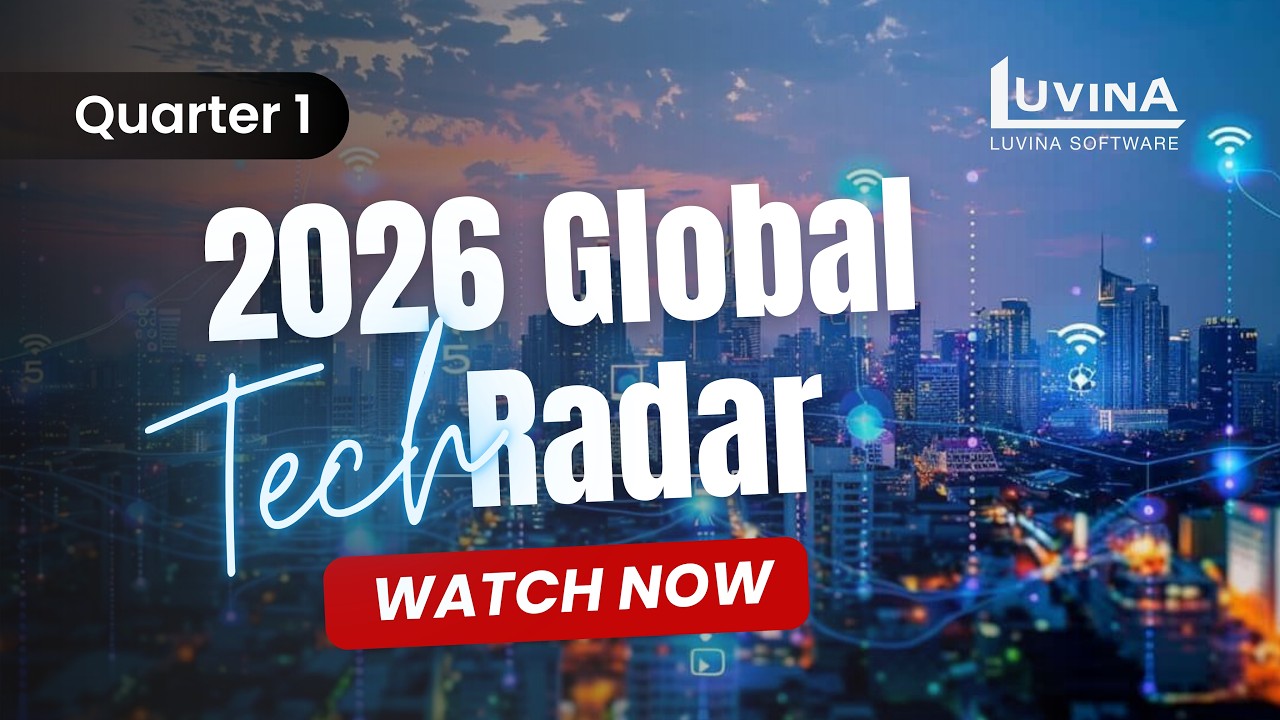 Q 1 2026 Global Tech Radar: 6 Shifts Reshaping Businesses