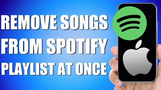 How To Remove Multiple Songs From Spotify Playlist At Once (Quick & Easy)