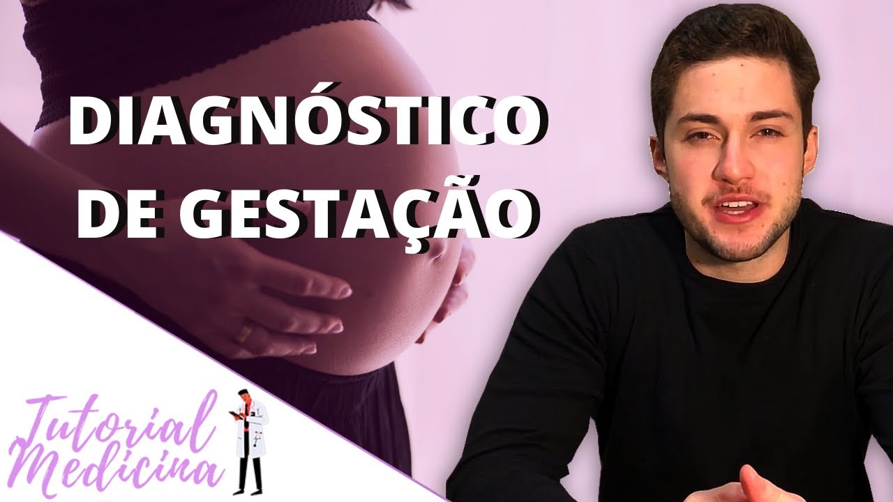 Como fazer o diagnóstico de GESTAÇÃO?