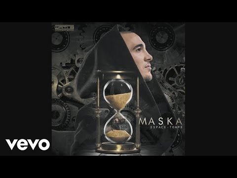 Maska - Espace-temps (Audio)