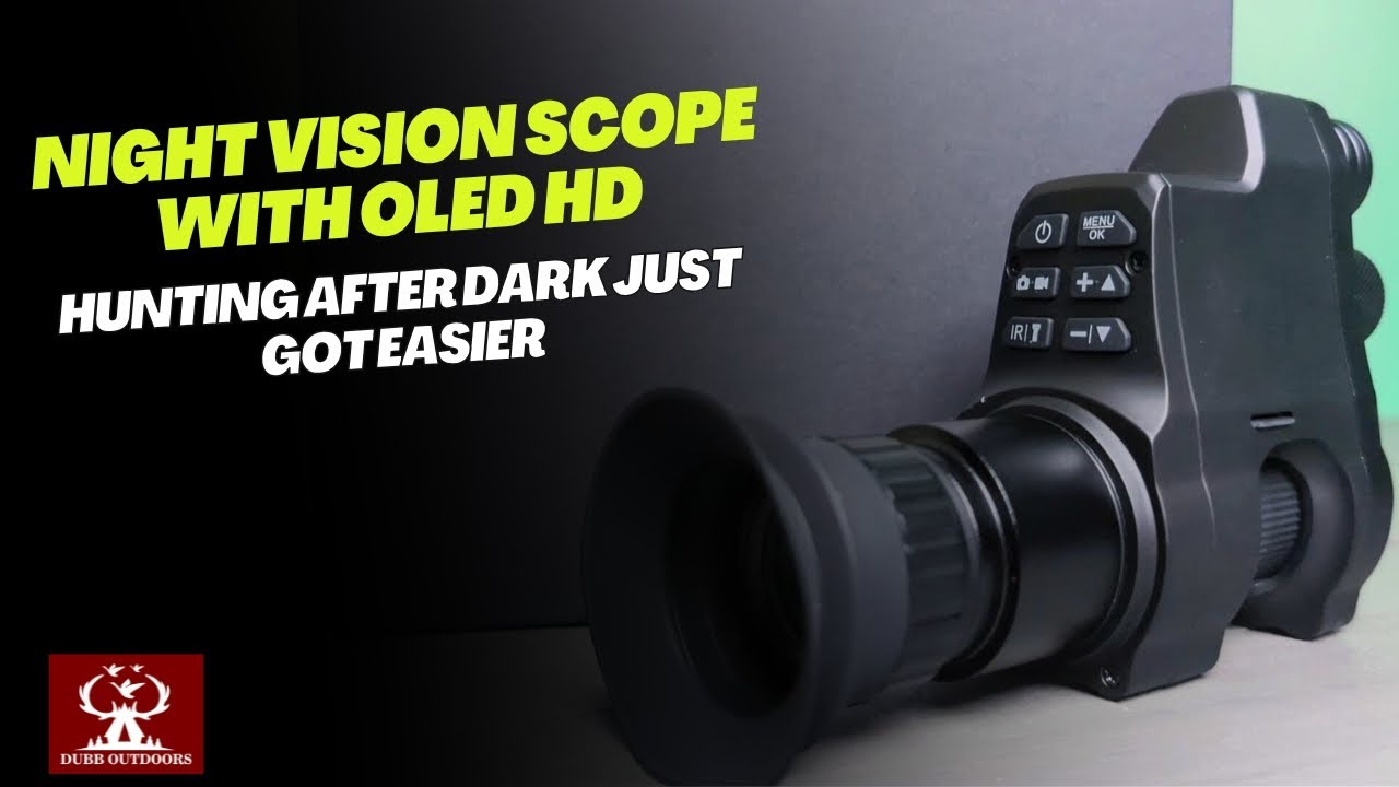 Night Vision Scope with OLED HD - Hunting After Dark Just Got Easier