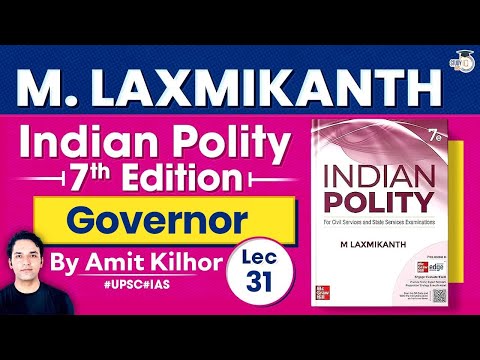 Complete Indian Polity | M. Laxmikanth | Lec 31: Governor | StudyIQ IAS