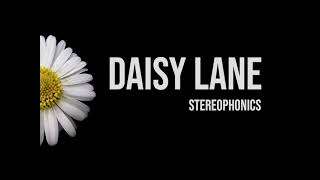Daisy Lane - Stereophonics