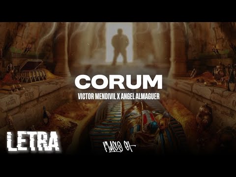 CORUM - Victor Mendivil x Angel Almaguer | (LETRA/LYRICS)