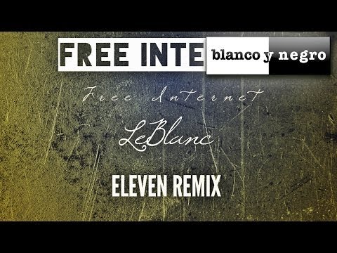 LeBlanc - Free Internet (Official Audio)