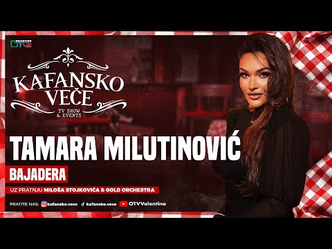 TAMARA MILUTINOVIC - BAJADERA | UZIVO | MILOS STOJKOVIC I GOLD ORK | 2025 | KAFANSKO VECE